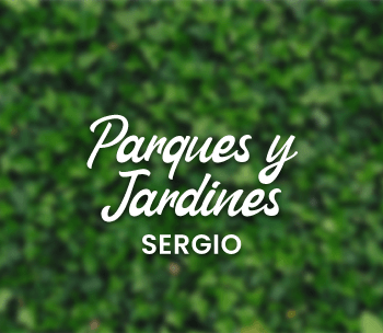 Parques y Jardines • Sergio