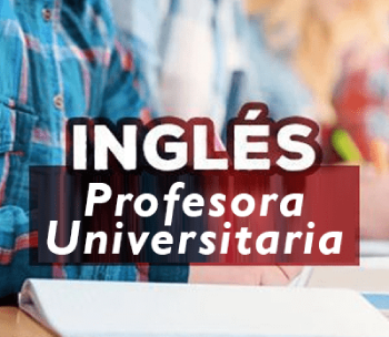 Inglés • Profesora Universitaria